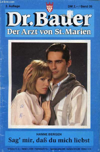 Dr. BAUER, BAND 26 (Der Arzt von St. Marien. Hanne Bergen, Sag' mir, da du mich liebst)