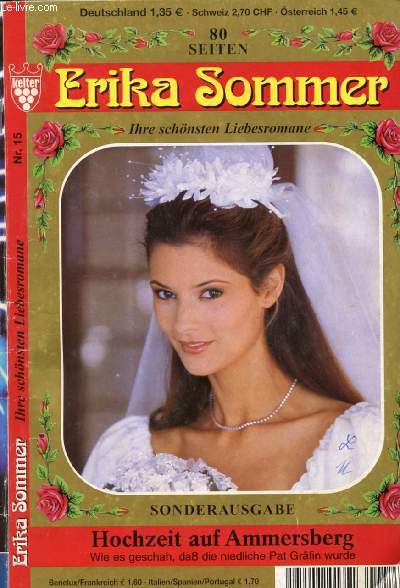 ERIKA SOMMER, Nr. 15 (Hochzeit auf Ammersberg, Wie es geschah, da die niedliche Pat Grfin wurde)