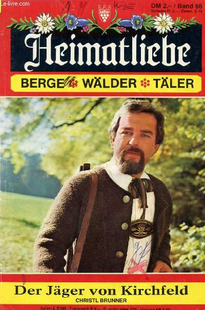 HEIMATLIEBE, BAND 66 (Der Jger von Kirchfeld, Christl Brunner)