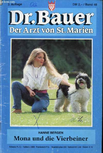 Dr. BAUER, DER ARZT VON St. MARIEN, BAND 48 (Hanne Bergen, Mona und die Vierbeiner)