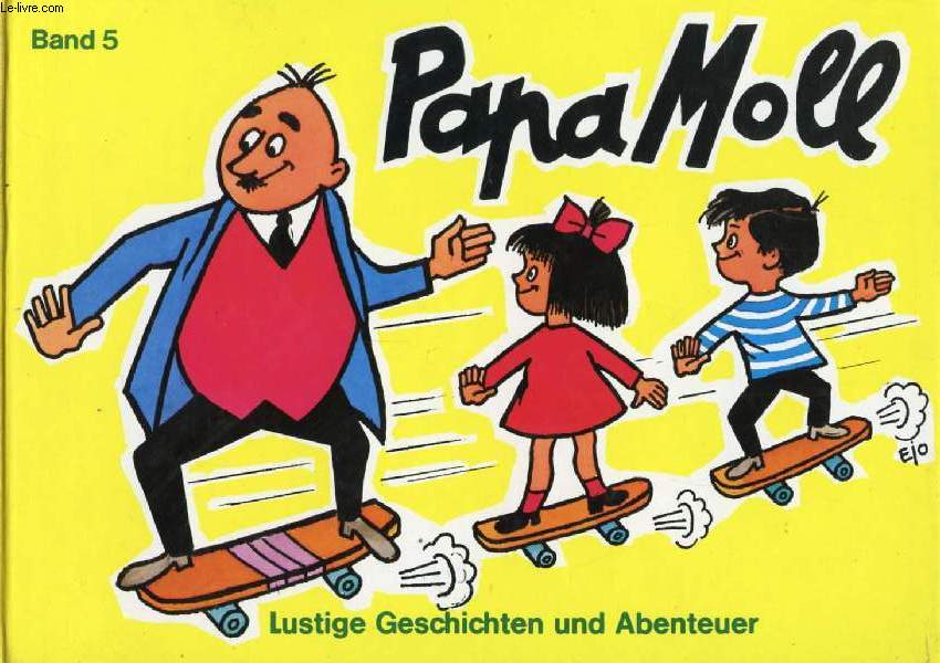 PAPA MOLL, LUSTIGE GESCHICHTEN UND ABENTEUER, BAND 5