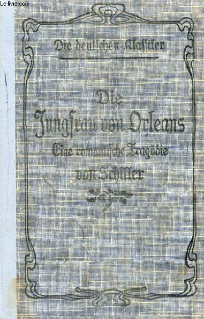 DIE JUNGFRAU VON ORLEANS, EINE ROMANTISCHE TRAGDIE IN FNF AUFZGEN