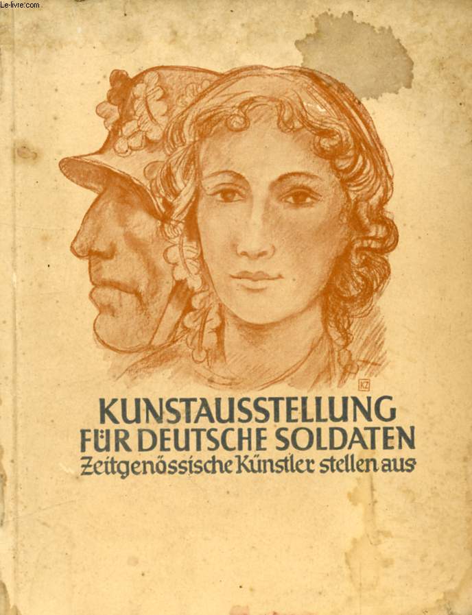 KUNSTAUSSTELLUNG FR DEUTSCHE SOLDATEN