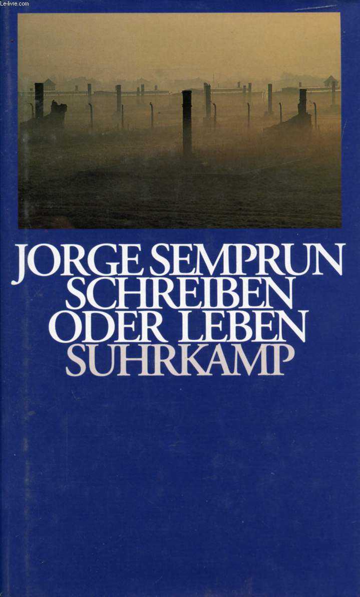 SCHREIBEN ODER LEBEN - SEMPRUN Jorge - 1995 - Afbeelding 1 van 1