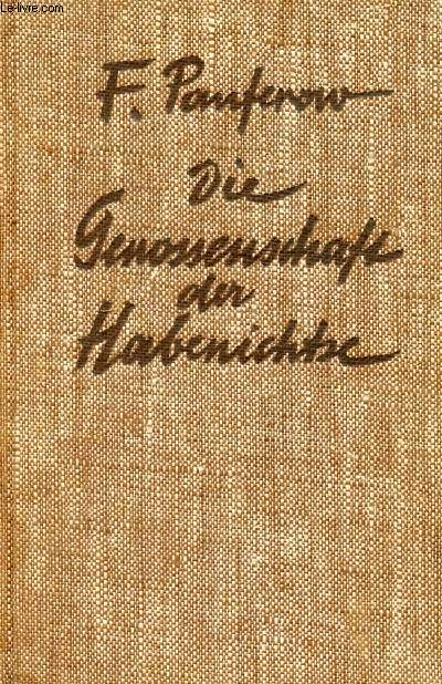 DIE GENOSSENSCHAFT DER HABENICHTSE