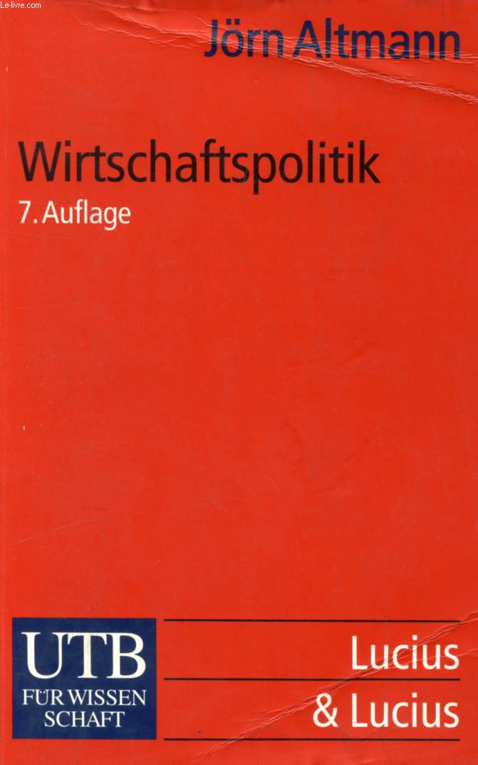WIRTSCHAFTSPOLITIK, EINE PRAXISORIENTIERTE EINFHRUNG