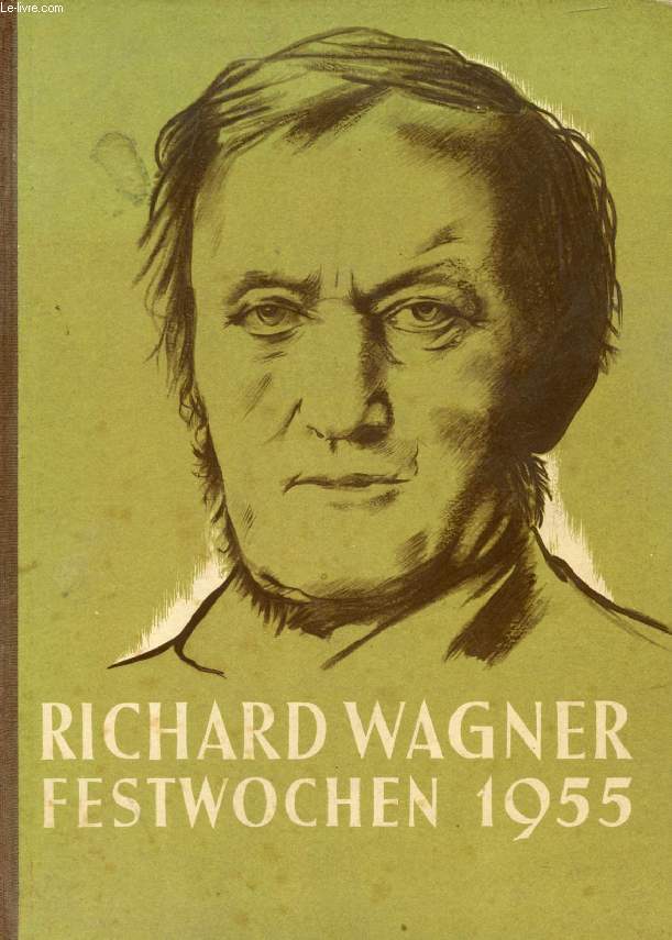 RICHARD WAGNER FESTWOCHEN 1955