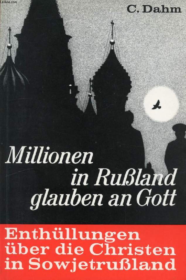 MILLIONEN IN RULAND GLAUBEN AN GOTT