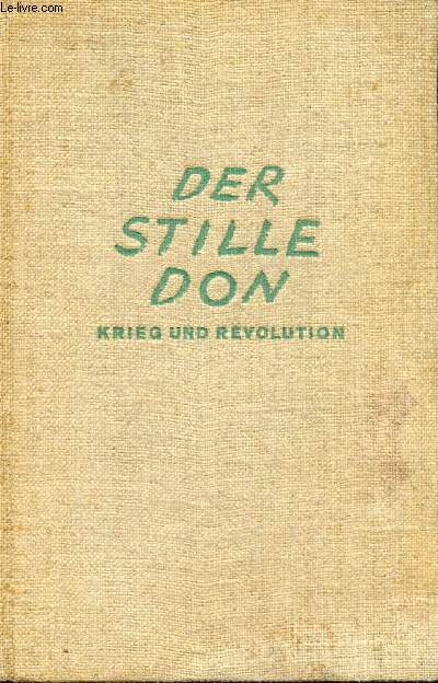 DER STILLE DON, KRIEG UND REVOLUTION (ZWEITER BAND)