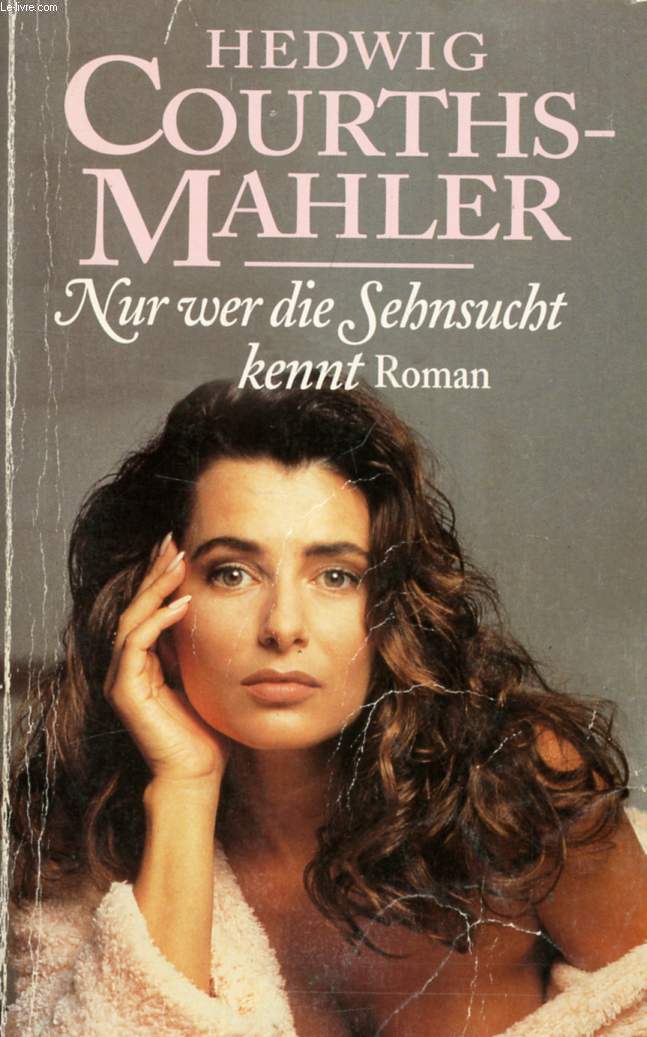 NUR WER DIE SEHNSUCHT KENNT