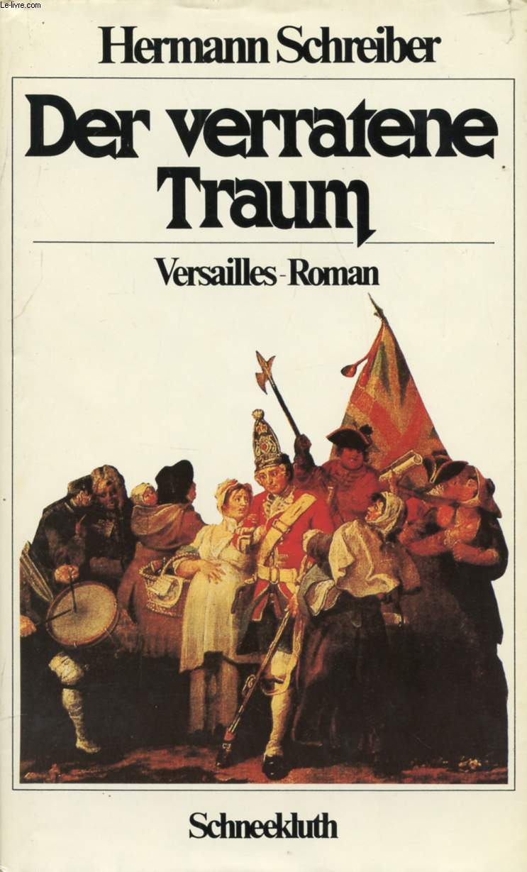 DER VERRATENE TRAUM (VERSAILLES-ROMAN 3)