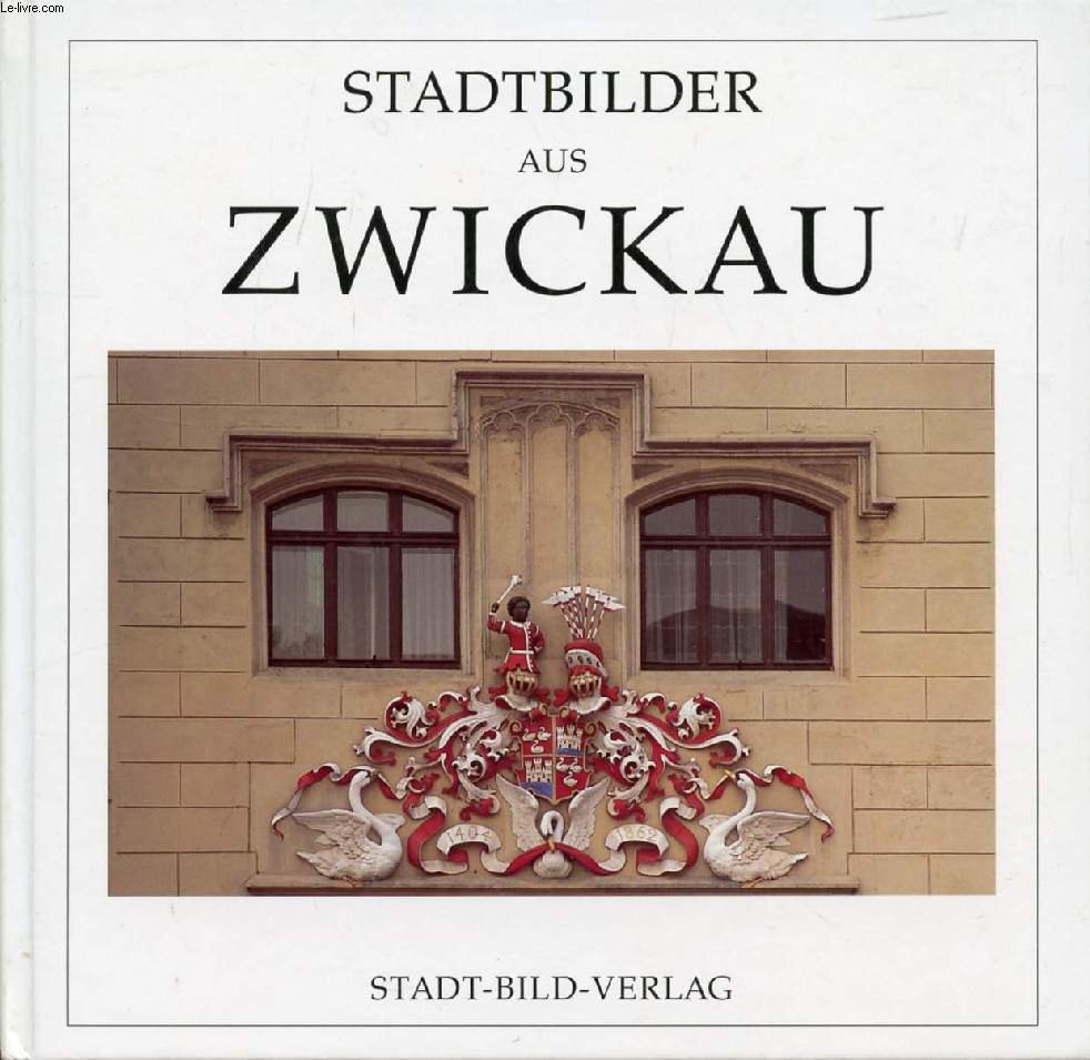 STADTBILDER AUS ZWICKAU