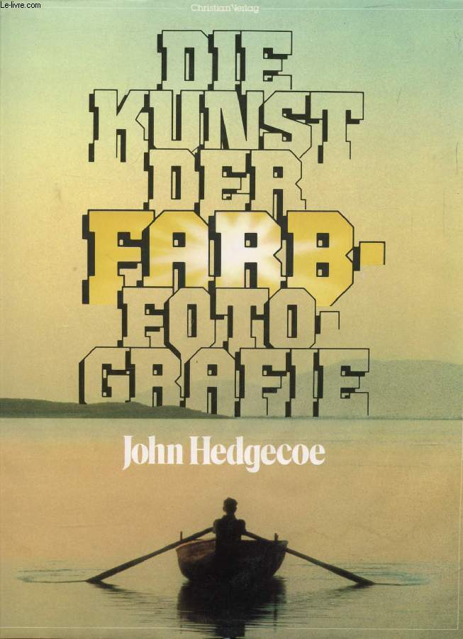 DIE KUNST DER FARBFOTOGRAPHIE