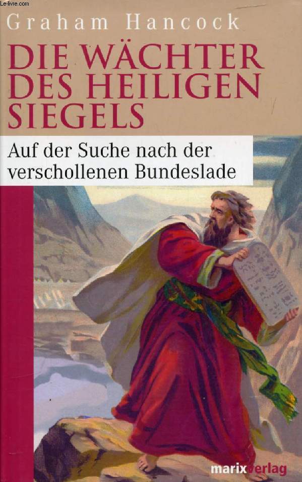 DIE WÄCHTER DES HEILIGEN SIEGELS, AUF DER SUCHE NACH DER VERSCHOLLENEN BUNDES... - Afbeelding 1 van 1