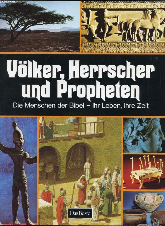 VLKER, HERRSCHER UND PROPHETEN, DIE MENSCHEN DER BIBEL, IHR LEBEN, IHRE ZEIT