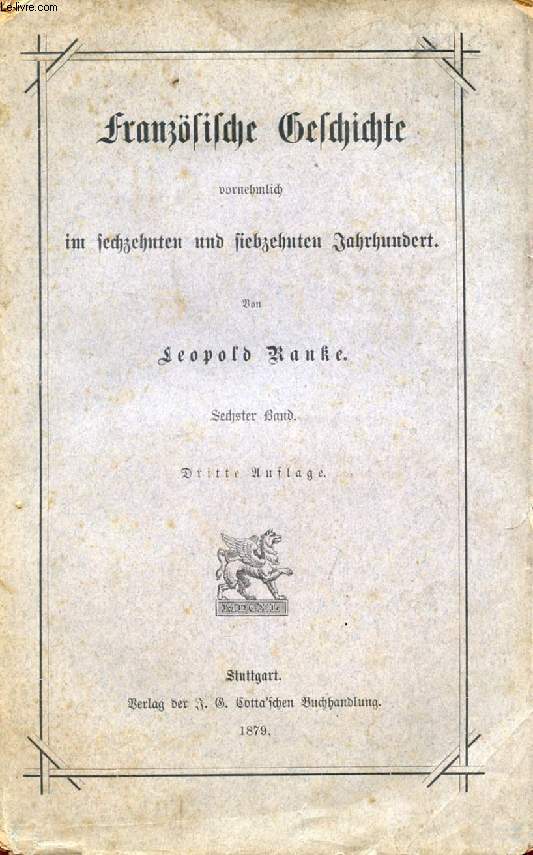 FRANZSISCHE GESCHICHTE VORNEHMLICH IN SECHZEHNTEN UND SIEBZEHNTEN JAHRHUNDERT, SECHSTER BAND