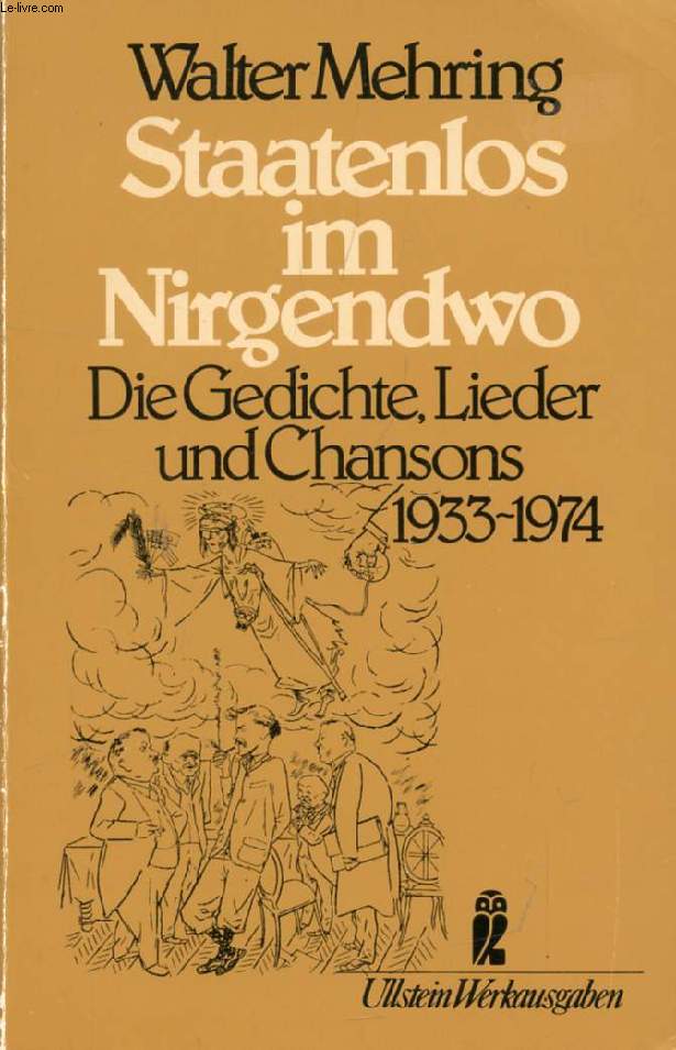 STAATENLOS IM NIRGENDWO, Die Gedichte, Lieder und Chansons 1933-1974