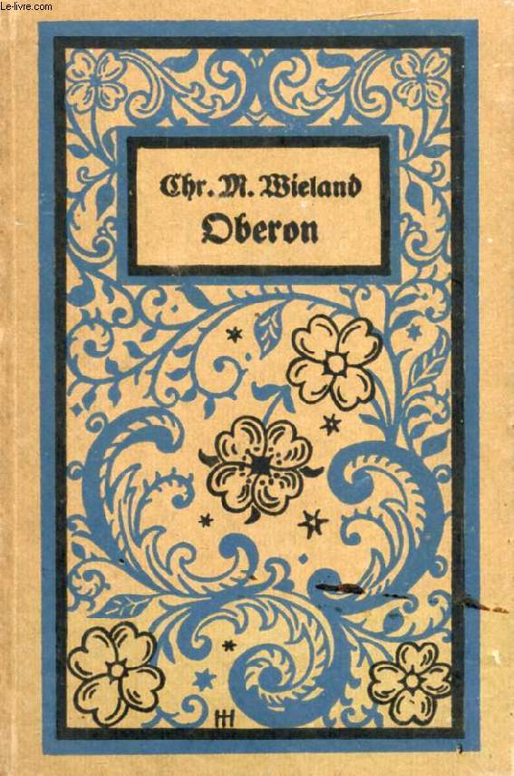 OBERON, Ein Gedicht in Zwölf Gesängen - WIELAND Ch. M. - 0 - Afbeelding 1 van 1