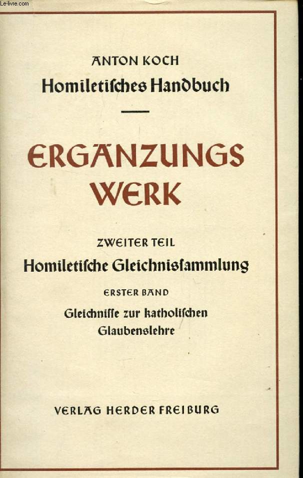 HOMILETISCHES HANDBUCH, DREIZEHNTER BAND, ERGNZUNGSWERK, ZWEITER TEIL, HOMILETISCHES GLEICHNISSAMMLUNG, ERSTER BAND