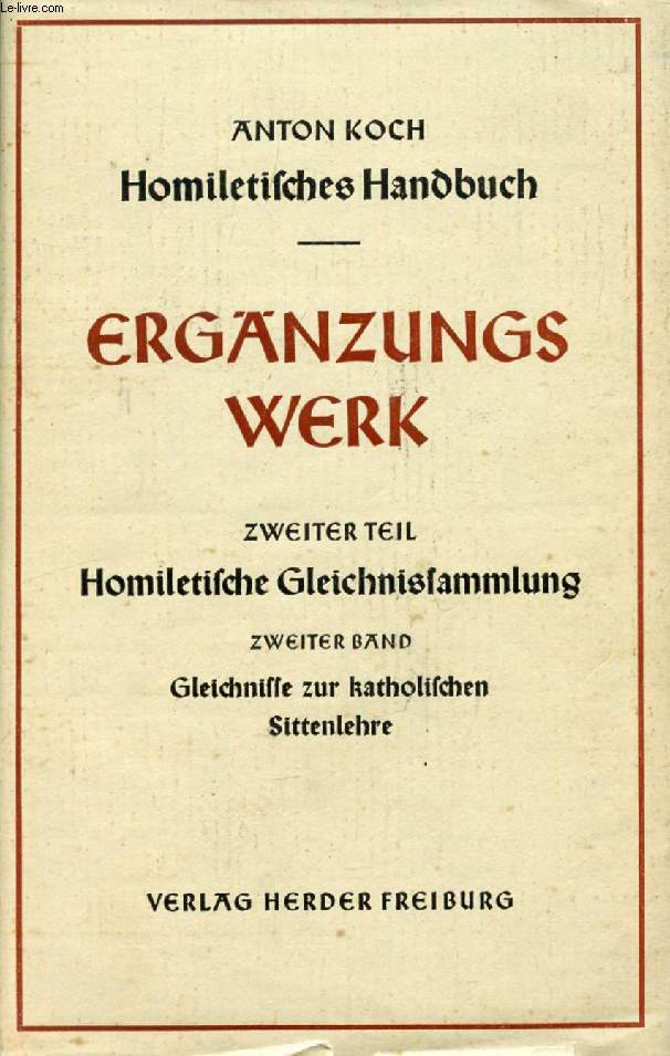 HOMILETISCHES HANDBUCH, VIERZEHNTER BAND, ERGNZUNGSWERK, ZWEITER TEIL, HOMILETISCHES GLEICHNISSAMMLUNG, ZWEITER BAND