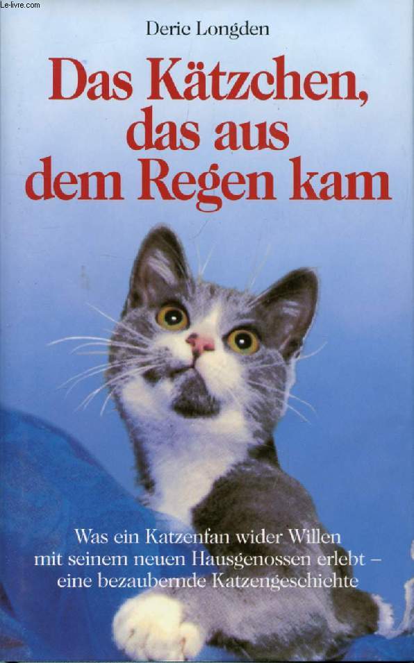 DAS KTZCHEN, DAS AUS DEM REGEN KAM