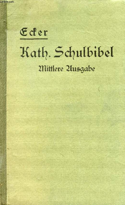 KATHOLISCHE SCHULBIBEL FR DIE DIZESE TRIER