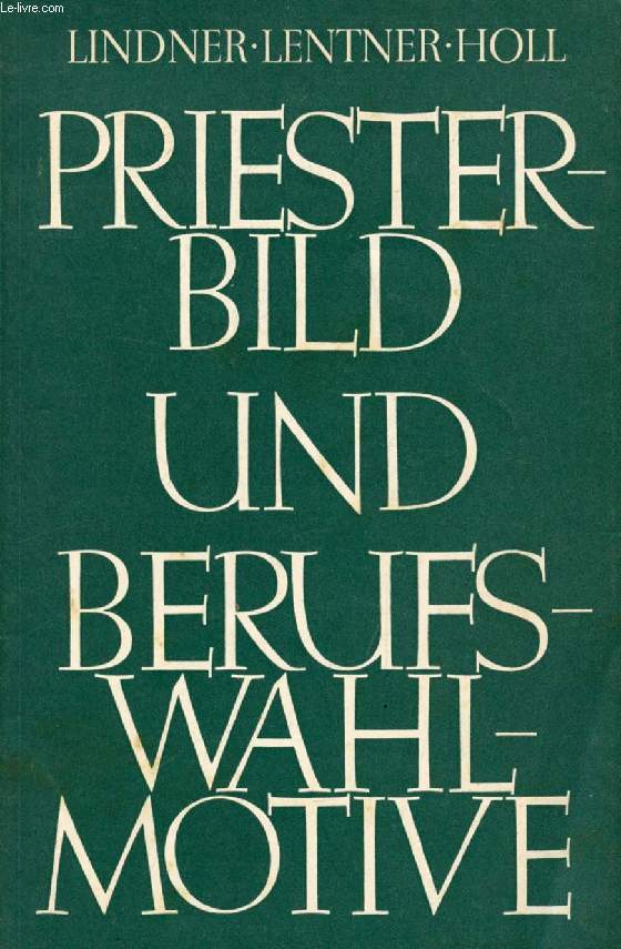 PRIESTERBILD UND BERUFSWAHLMOTIVE