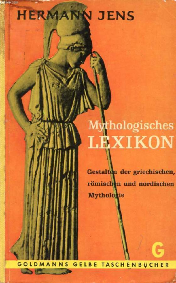 MYTHOLOGISCHES LEXIKON, Gestalten der Griechischen, Rmischen und Nordischen Mythologie