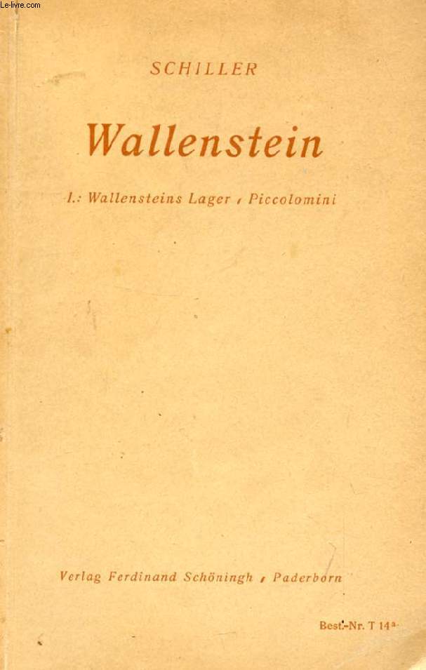 WALLENSTEIN, 1. Wallensteins Lager, Die Piccolomini