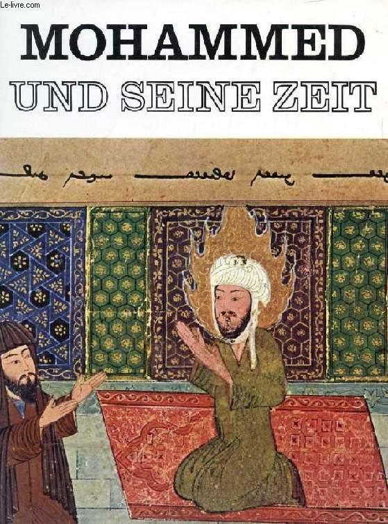 MOHAMMED UND SEINE ZEIT