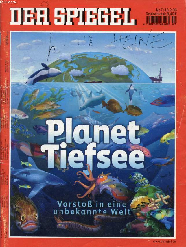 DER SPIEGEL, 7./2006 (Inhalt: Planet Tiefsee, Vorsto in eine unbekannte Welt. Option Krieg ? (Ahmadinedschad, Merkel). Favorit unter Druck ( Oettinger, Ehefrau Inken). AEG: Kampf gegen die Globalisierung. Schler in Uniform. Angst vor der Muslim-Wut...)
