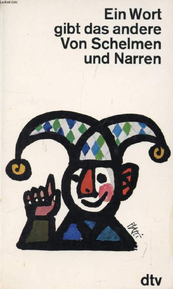 EIN WORT GIBT DAS ANDERE VON SCHELMEN UND NARREN