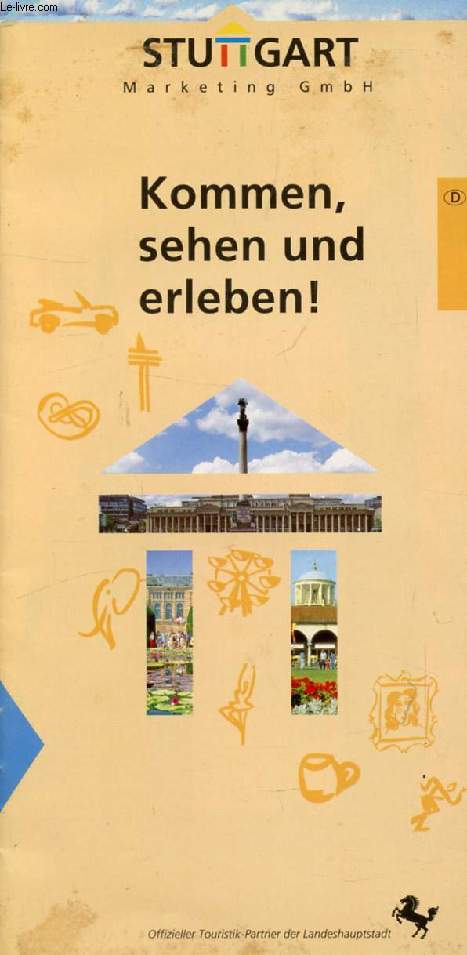 KOMMEN, SEHEN UND ERLEBEN !