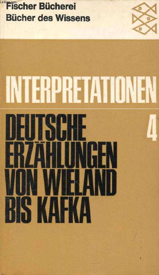 DEUTSCHE ERZHLUNGEN VON WIELAND BIS KAFKA (INTERPRETATIONEN, 4)