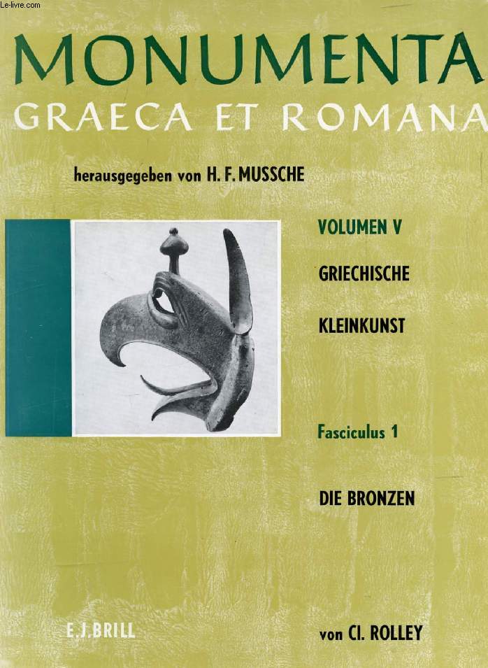 MONUMENTA GRAECA ET ROMANA, VOLUMEN V, GRIECHISCHE KLEINKUNST, FASC. 1, DIE BRONZEN