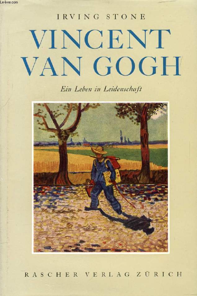 VINCENT VAN GOGH, EIN LEBEN IN LEIDENSCHAFT