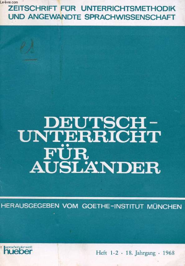 DEUTSCHUNTERRICHT FR AUSLNDER, 18. JAHRG., HEFT 1-2, 1968 (Inhalt: Das Pronomen 