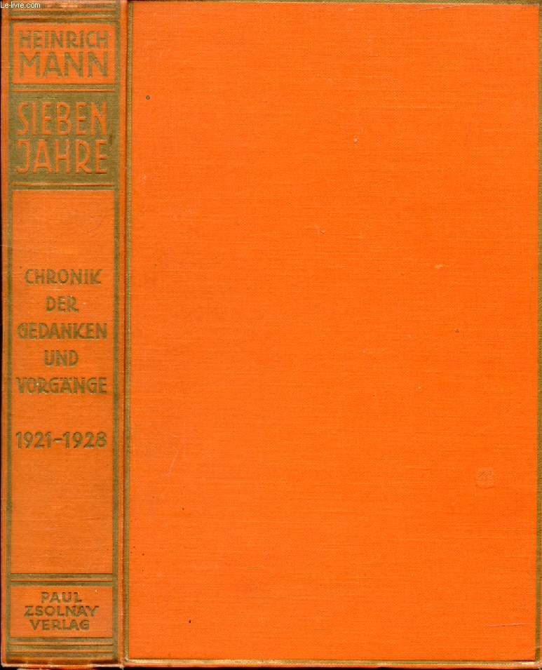 SIEBEN JAHRE, CHRONIK DER GEDANKEN UND VORGNGE