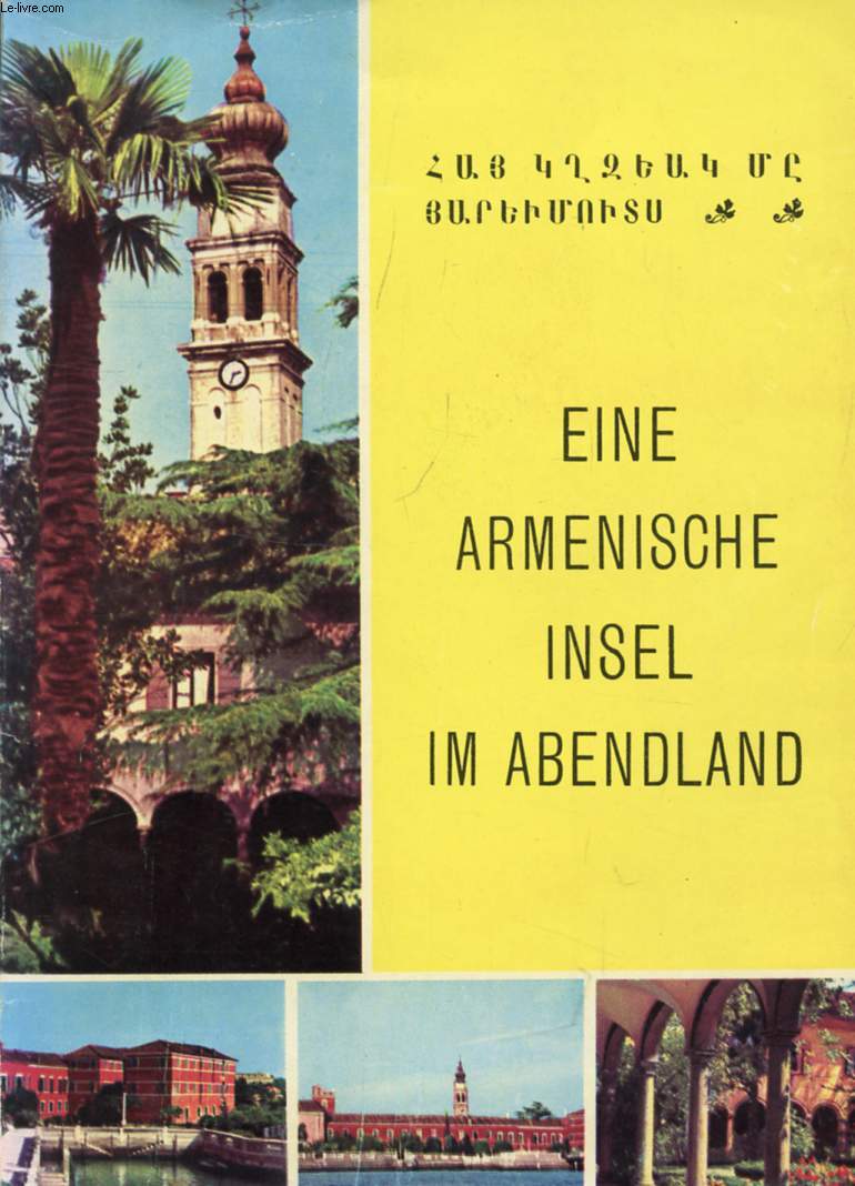 EINE ARMENISCHE INSEL IM ABENDLAND