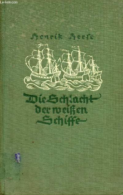 DIE SCHLACHT DER WEIEN SCHIFFE, Nach Alten Mren