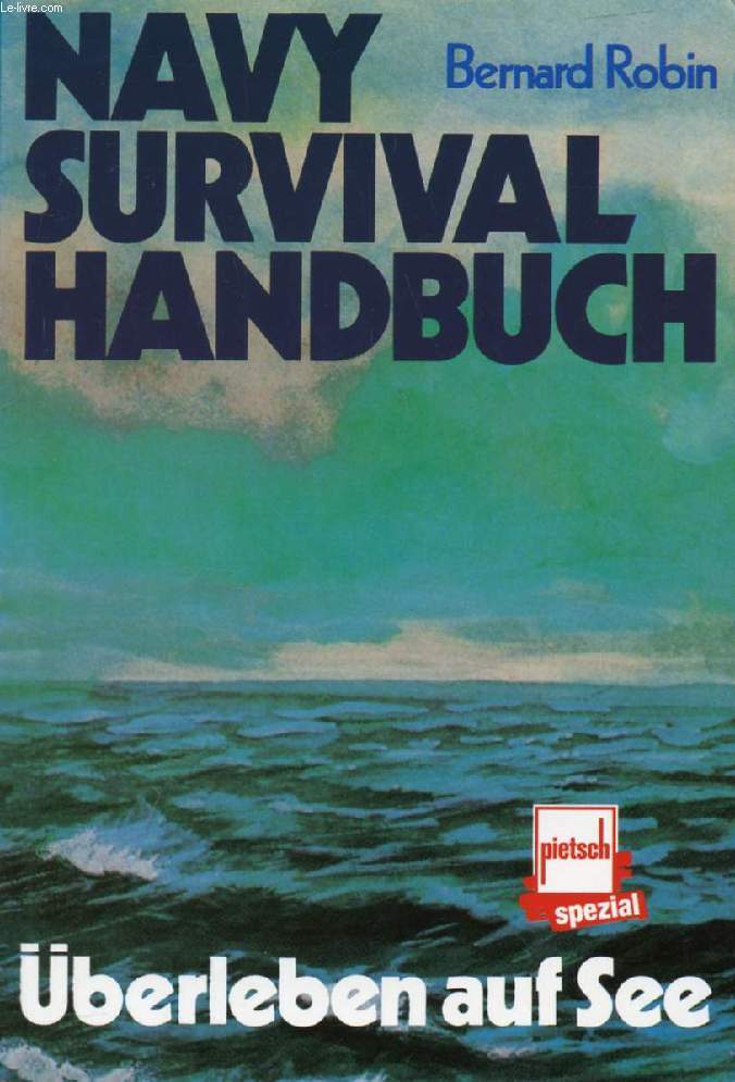 NAVY SURVIVAL HANDBUCH, BERLEBEN AUF SEE