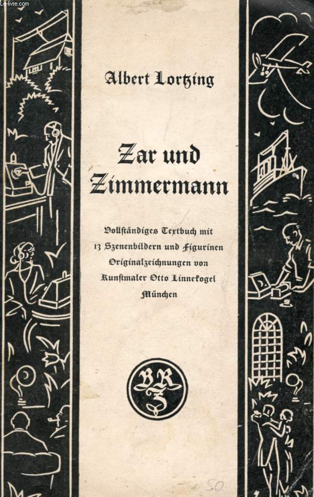 ZAR UND ZIMMERMANN, Romische Oper in 3 Aufzgen