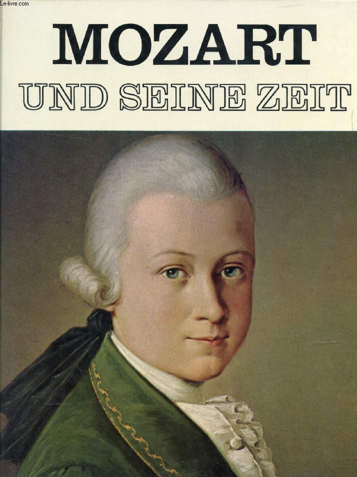MOZART UND SEINE ZEIT