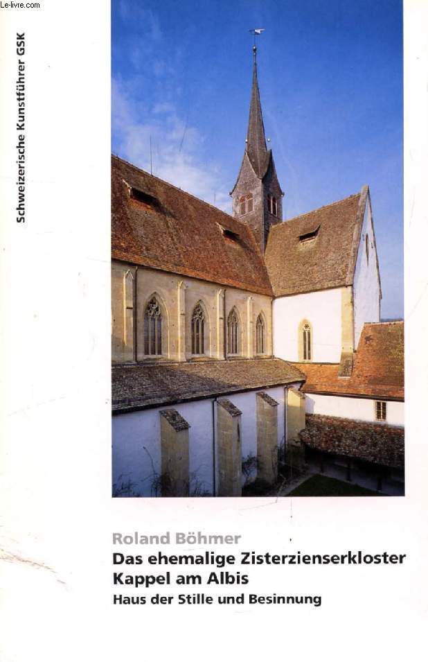DAS EHEMALIGE ZISTERZIENSERKLOSTER KAPPEL AM ALBIS, HAUS DER STILLE UND BESINNUNG