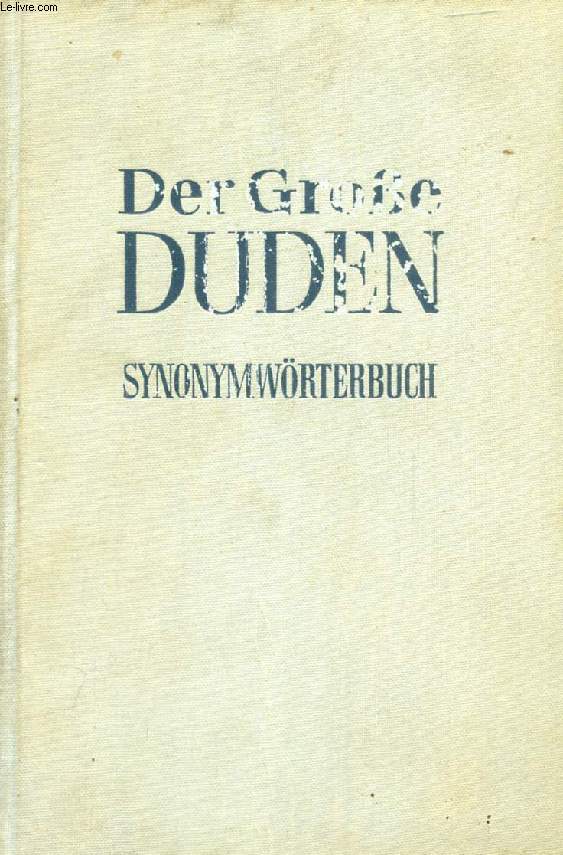 DER GROE DUDEN, VERGLEICHENDES SYNONYMWRTERBUCH