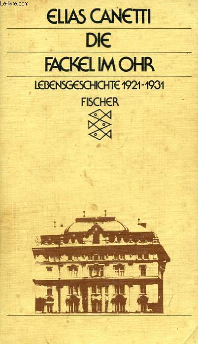 DIE FACKEL IM OHR, LEBENSGESCHICHTE 1921-1931