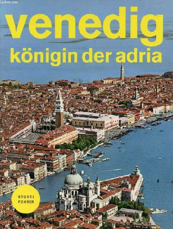 VENEDIG, KNIGIN DER ADRIA