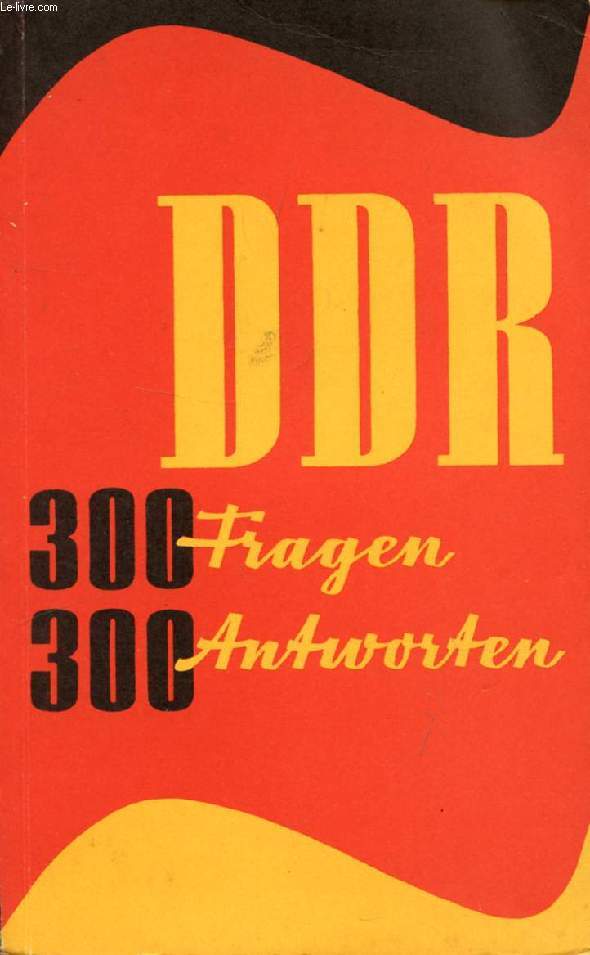 DDR, 300 FRAGEN, 300 ANTWORTEN