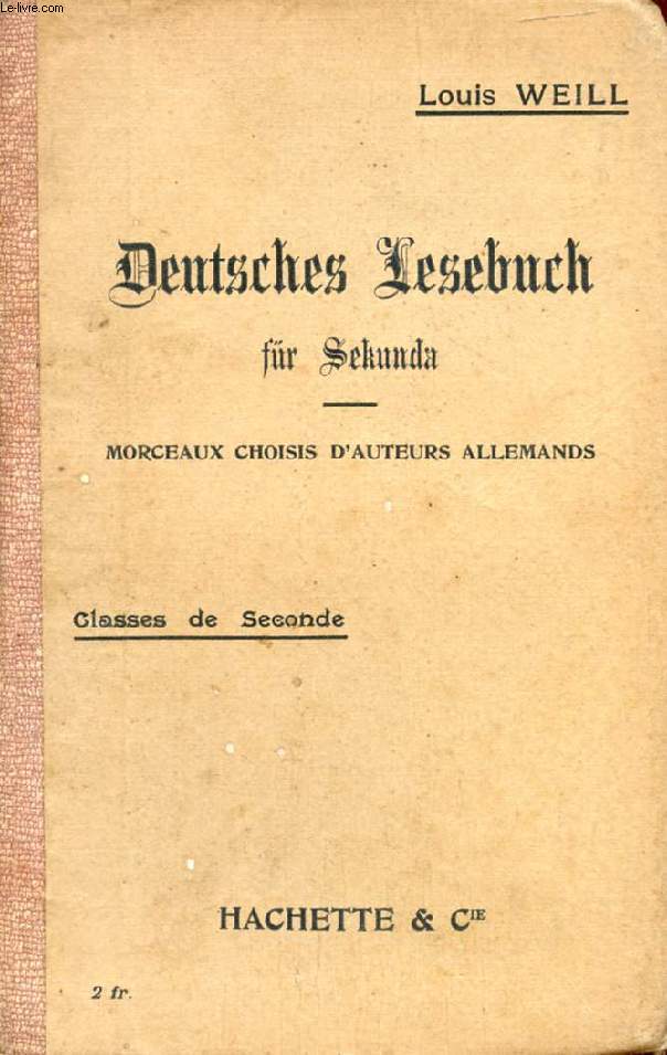 DEUTSCHES LESEBUCH FR SEKUNDA, MORCEAUX CHOISIS D'AUTEURS ALLEMANDS, CLASSES DE 2de