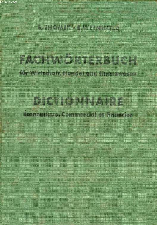 FACHWRTERBUCH FR WIRTSCHAFT, HANDEL UND FINANZWESEN, FRANZSISCH-DEUTSCH, DEUTSCH-FRANZSISCH